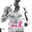 Скачать Hard to Resist - Smith - Roommates, Band 2 (Ungekürzt) - Kendall Ryan