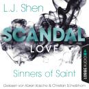 Скачать Scandal Love - Sinners of Saint 3 (Ungekürzt) - L. J. Shen