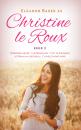 Скачать Christine le Roux Keur 2 - Christine le Roux