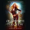 Скачать One Witch Too Few (Unabridged) - Judith Berens