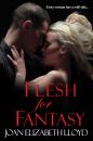 Скачать Flesh For Fantasy - Joan Elizabeth Lloyd