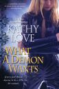 Скачать What A Demon Wants - Kathy  Love