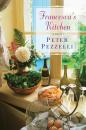Скачать Francesca's Kitchen - Peter Pezzelli