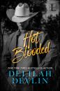 Скачать Hot Blooded - Delilah  Devlin