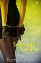 Скачать Screaming Yellow - Rachel Green
