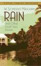 Скачать Rain and Other South Sea Stories - W. Somerset Maugham
