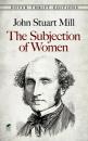 Скачать The Subjection of Women - Джон Стюарт Милль