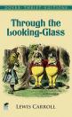 Скачать Through the Looking-Glass - Lewis Carroll