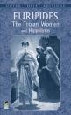 Скачать The Trojan Women and Hippolytus - Euripides
