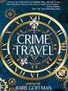 Скачать Crime Travel - Michael Bracken