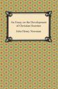 Скачать An Essay on the Development of Christian Doctrine - John Henry Newman