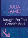 Скачать Bought For The Greek's Bed - Julia James