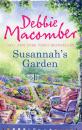 Скачать Susannah's Garden - Debbie Macomber