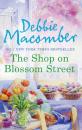 Скачать The Shop on Blossom Street - Debbie Macomber