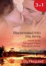 Скачать Blackmailed Into His Arms: Blackmailed into Bed / The Billionaire's Blackmail Bargain / Blackmailed For Her Baby - Margaret  Mayo