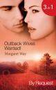 Скачать Outback Wives Wanted!: Wedding at Wangaree Valley / Bride at Briar's Ridge / Cattle Rancher, Secret Son - Margaret Way