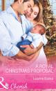 Скачать A Royal Christmas Proposal - Leanne Banks