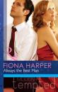 Скачать Always the Best Man - Fiona Harper