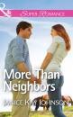 Скачать More Than Neighbors - Janice Johnson Kay