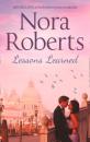 Скачать Lessons Learned: the classic story from the queen of romance that you won’t be able to put down - Нора Робертс