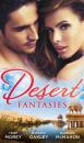 Скачать Desert Fantasies: Duty and the Beast / Cinderella and the Sheikh / Marrying the Scarred Sheikh - Barbara McMahon