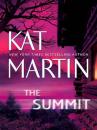 Скачать The Summit - Kat  Martin