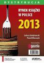 Скачать Rynek książki w Polsce 2013. Dystrybucja - Łukasz Gołębiewski