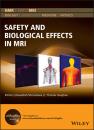 Скачать Safety and Biological Effects in MRI - Группа авторов