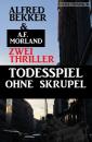 Скачать Todesspiel ohne Skrupel - Zwei Thriller - A. F. Morland