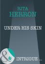 Скачать Under His Skin - Rita Herron