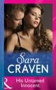 Скачать His Untamed Innocent - Sara Craven