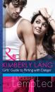Скачать Girls' Guide to Flirting with Danger - Kimberly Lang
