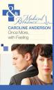 Скачать Once More, With Feeling - Caroline Anderson