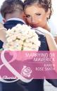 Скачать Marrying Dr Maverick - Karen Rose Smith