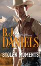 Скачать Stolen Moments - B.J. Daniels