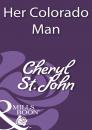 Скачать Her Colorado Man - Cheryl St.John