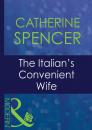 Скачать The Italian's Convenient Wife - Catherine Spencer