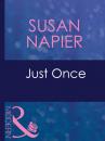 Скачать Just Once - Susan Napier