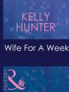 Скачать Wife For A Week - Kelly Hunter