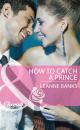 Скачать How to Catch a Prince - Leanne Banks