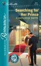 Скачать Searching For Her Prince - Karen Rose Smith