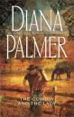 Скачать The Cowboy and the Lady - Diana Palmer