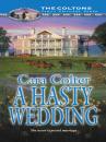 Скачать A Hasty Wedding - Cara Colter
