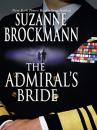 Скачать The Admiral's Bride - Suzanne  Brockmann