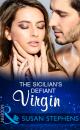 Скачать The Sicilian's Defiant Virgin - Susan Stephens