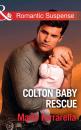 Скачать Colton Baby Rescue - Marie Ferrarella
