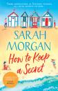 Скачать How To Keep A Secret - Sarah Morgan