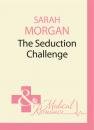 Скачать The Seduction Challenge - Sarah Morgan