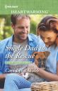 Скачать Single Dad To The Rescue - Cari Lynn Webb