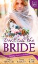 Скачать Wedding Party Collection: Don't Tell The Bride - Kelly Hunter